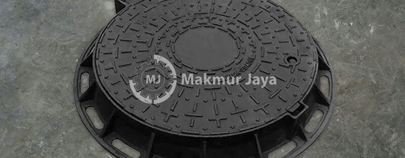 Keunggulan Manhole Cover Besi Cor Pengganti Manhole Cover Beton Cor